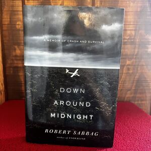 Signed Hardcover Down Around Midnight Book by Robert Sabbag